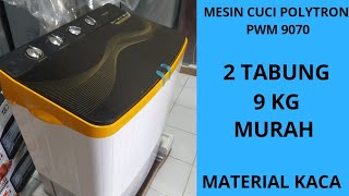 Review MESIN CUCI POLYTRON PWM 8363 New Edisi || Elektronik Murah Cibubur,Bogor