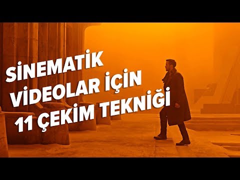 Sinematik Video & Film Çekmek İsteyenler İçin 11 Temel Çekim Tekniği