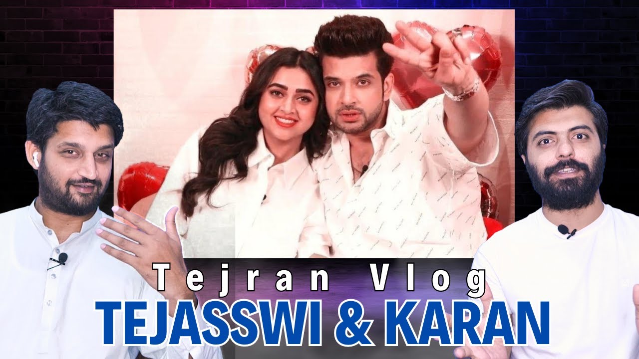 Tejasswi Prakash and Karan Kundra Vlog | Tejran Reaction - Bsn Reaction