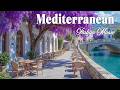 🎶 Italian Vibes &amp; Mediterranean Music 🎶 Soothing Italian Music &amp; Dreamy Coastal Serenity