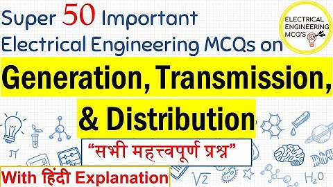 Super 50 MCQs on Generation Transmission and Distribution | RRB JE CBT 2 | 🔴 With हिंदी Explanation