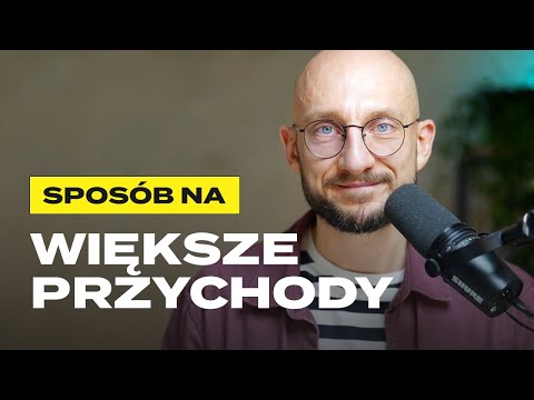 Sposób na większe przychody