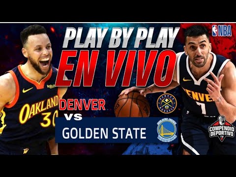 #NBA en VIVO | Denver Nuggets vs Golden State Warriors | Live Stream | Play by Play | En directo