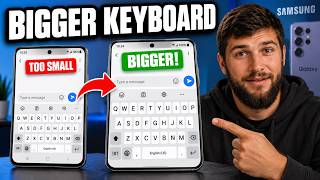 Full How to Make the Keyboard Bigger on Samsung Galaxy Update