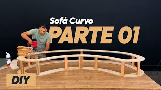 Construção Sofá Curvo Parte 01 / Curved Sofa Construction Part 01 DIY.