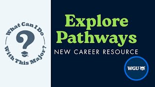 What Can I Do With This Major: Explore Pathways with New Career Resource