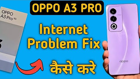 Oppo A3 Pro 5g net nahi chal Raha hai, how to solve mobile data not working in oppo, internet proble