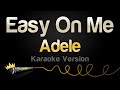 Adele Easy On Me Karaoke Version mp3