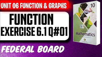 Function | Exercise 6.1 | Chapter 6 Functions & Graphs | Class 10 Maths | Federal Board