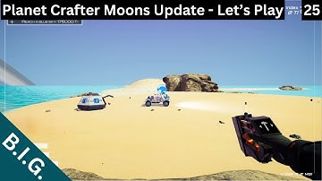 The Planet Crafter - The Moons Update - Day 25: First day on Aqualis went really well