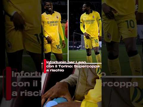 Video Infortunio per Leao con il Torino: Supercoppa a rischio