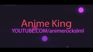Anime King | New Intro