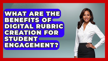 What Are The Benefits Of Digital Rubric Creation For Student Engagement? - Teacher Tech Toolbox