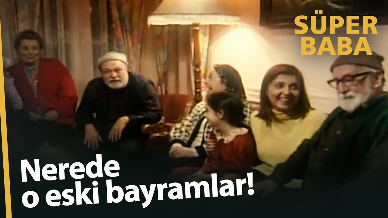 Nerede o eski bayramlar - Süper Baba