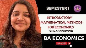 Introductory Mathematical Methods for Economics (MME) Syllabus (Updated) 2023 | B.A. Economics