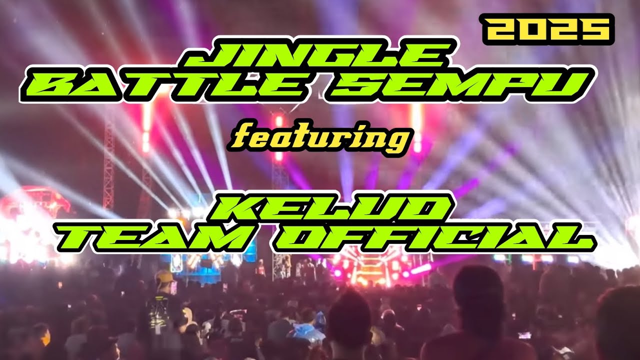 JINGLE BATTLE SEMPU 2025 FEATURING KELUD TEAM OFFICIAL 