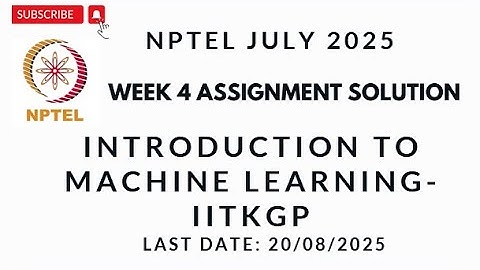 NPTEL Introduction to Machine Learning IITKGP Week 4 Assignment 4 Solution July 2025