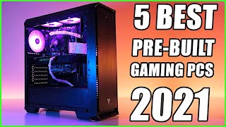 BEST PREBUILT GAMING PC 2021 - TOP 5 BEST PRE-BUILT GAMING PCs of 2021