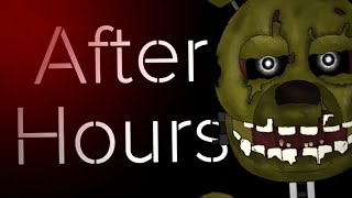 [DC2/FNAF/SHORT] After Hours