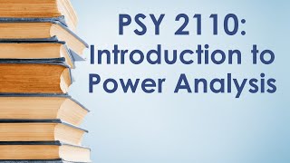 PSY 2110 Statistics: Power Analysis, #1 (Basic Introduction to Power)