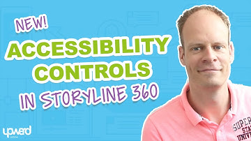 New Accessibility Controls Player Feature In Storyline 360