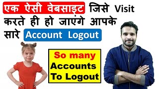 Forgot to log out of your account - This website can Logs out of Dozens of Services at Once