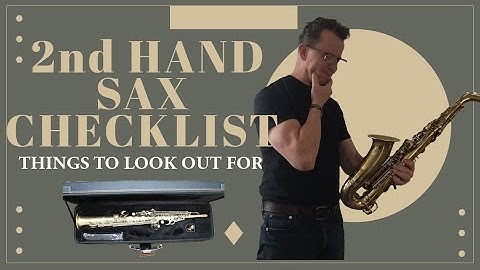 Buying a Second-Hand Saxophone 🎷 10 Essential Questions to Ask