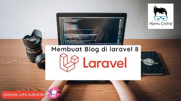 Membuat Blog Menggunakan Laravel 8_Instalasi dan konfigurasi. [PART 1]