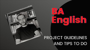 B A English Project Guidelines and Tips.(Calicut University 6th Semester)