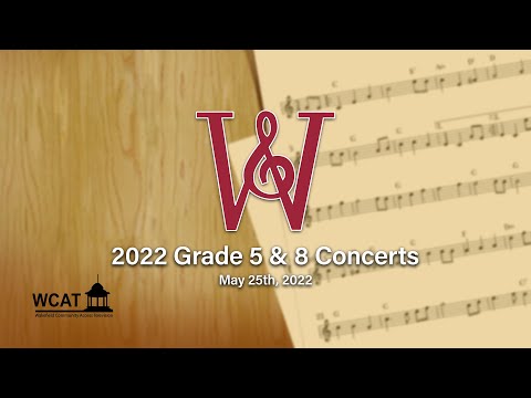 Galvin Middle School Grade 5 and 8 Concerts - May 25th, 2022