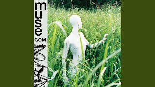 Miniatura del video "GOM - Muse"