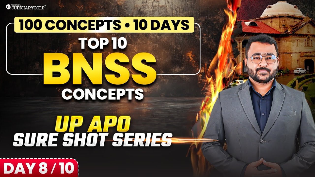 UP APO 2025: Top 10 BNSS Concepts | Bharatiya Nagarik Suraksha Sanhita Explained | UP APO Sure Shot