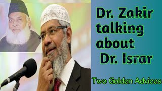 Dr. Zakir talking about Dr. Israr  Ahmed