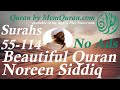 Beautiful Quran Recitation Surah 55 114 By Noreen Siddiq No Ads