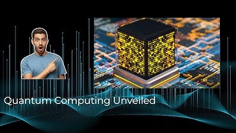 Quantum Computing Unveiled: A Beginner