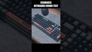 Redmagic Keyboard Sound Test - #Redmagic #RedmagicMechanicalKeyboard @REDMAGIC