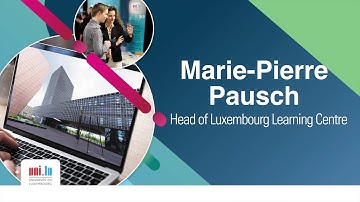 uni.lu Journée portes ouvertes virtuelle 2021 - Luxembourg Learning Centre