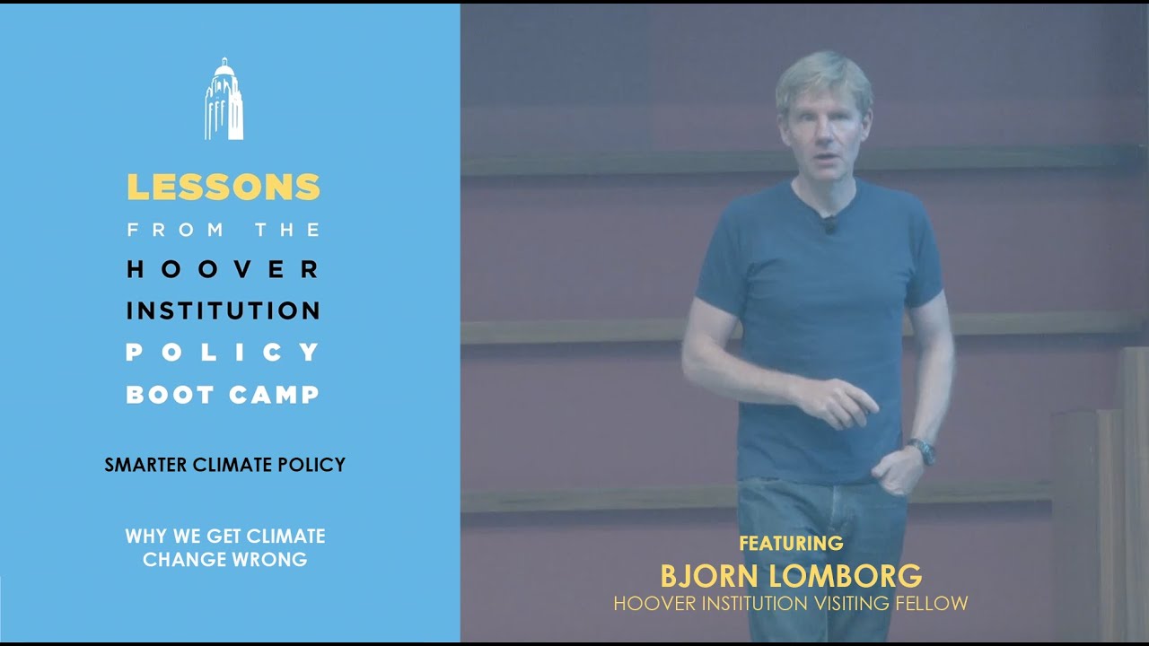 Why We Get Climate Change Wrong with Bjorn Lomborg (Lessons from Hoover Boot Camp) | Ch 2