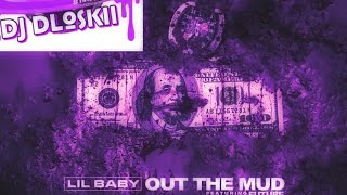 Lil Baby - Out The Mud Ft Future Screwed \& Chopped DJ DLoskii