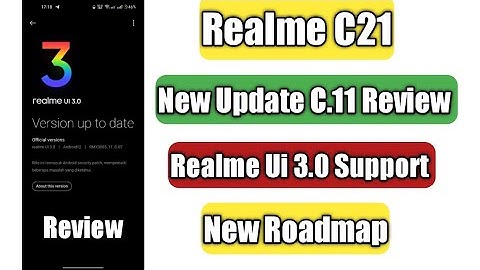 Realme C21 New Update C.11 Review | Realme Ui 3.0 Support