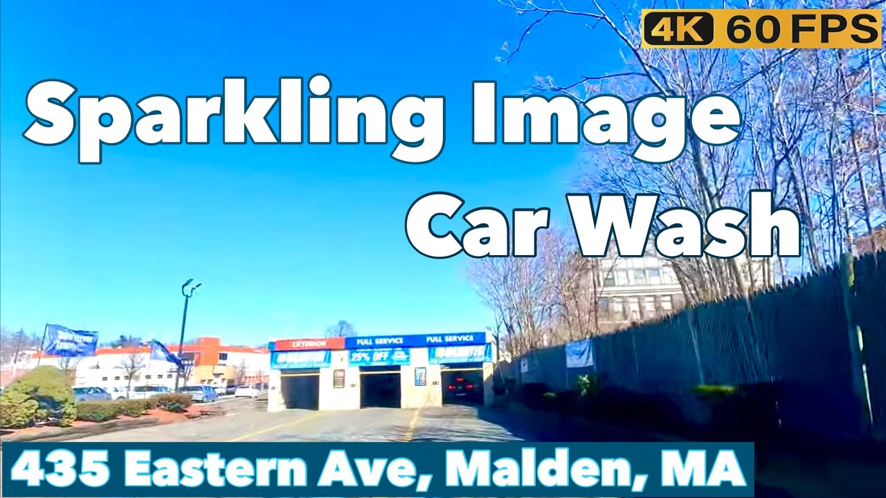 Sparkling Image Car Wash 435 Eastern Ave Malden MA YouTube Sparkling Image Car Wash 435 Eastern Ave Malden MA YouTube