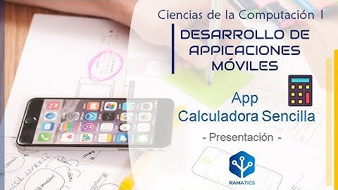 1.- [AppInventor] -  Presentación de la aplicación "Calculadora Básica"