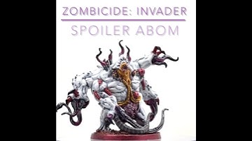 Zombicide: Invader || Core Box || Xeno || Spoiler Abomination