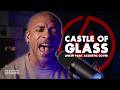 Castle of Glass – From Rock Anthem to Acoustic Soul