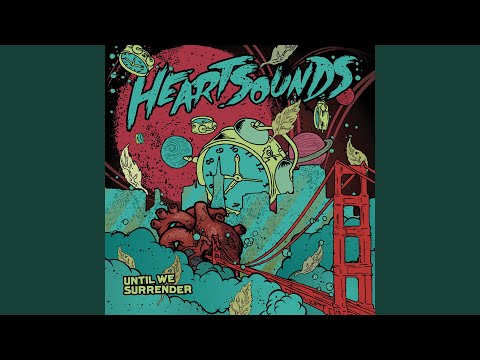 Heartsounds - Until We Surrender