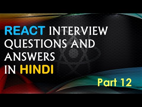 Top React Interview Question Part 12 | Best react interview questions and answer in Hindi