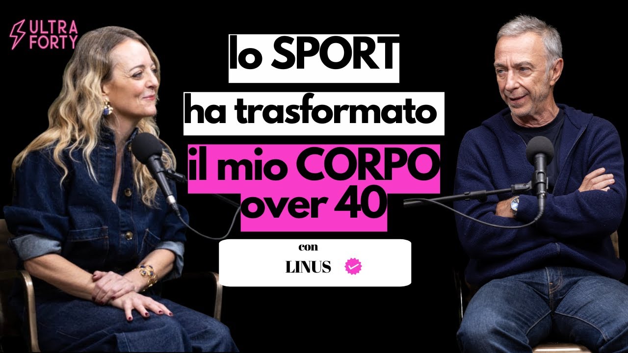 Linus: ho trasformato il mio corpo dopo i 40