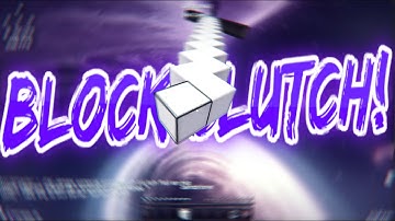 My best block clutch montage