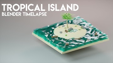 TROPICAL ISLAND - Blender 2.8 Timelapse