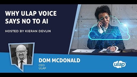 "ULAP Voice: The AI-Free UC Platform That Defies Trends"